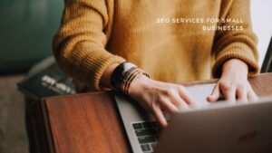 SEO Services for Small Businesses - Sharma Digital Marketing